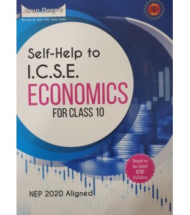Arun Deep's Self-Help to I.C.S.E. Economics Class 10 | Latest Edition